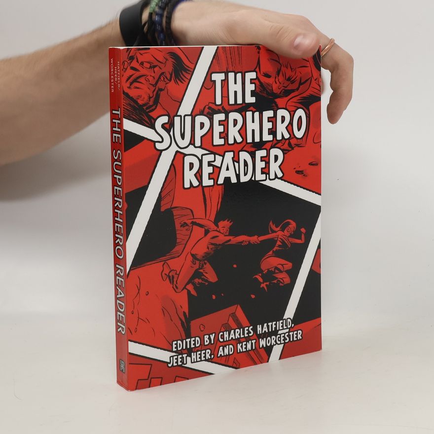 Charles B. Hatfield The Superhero Reader