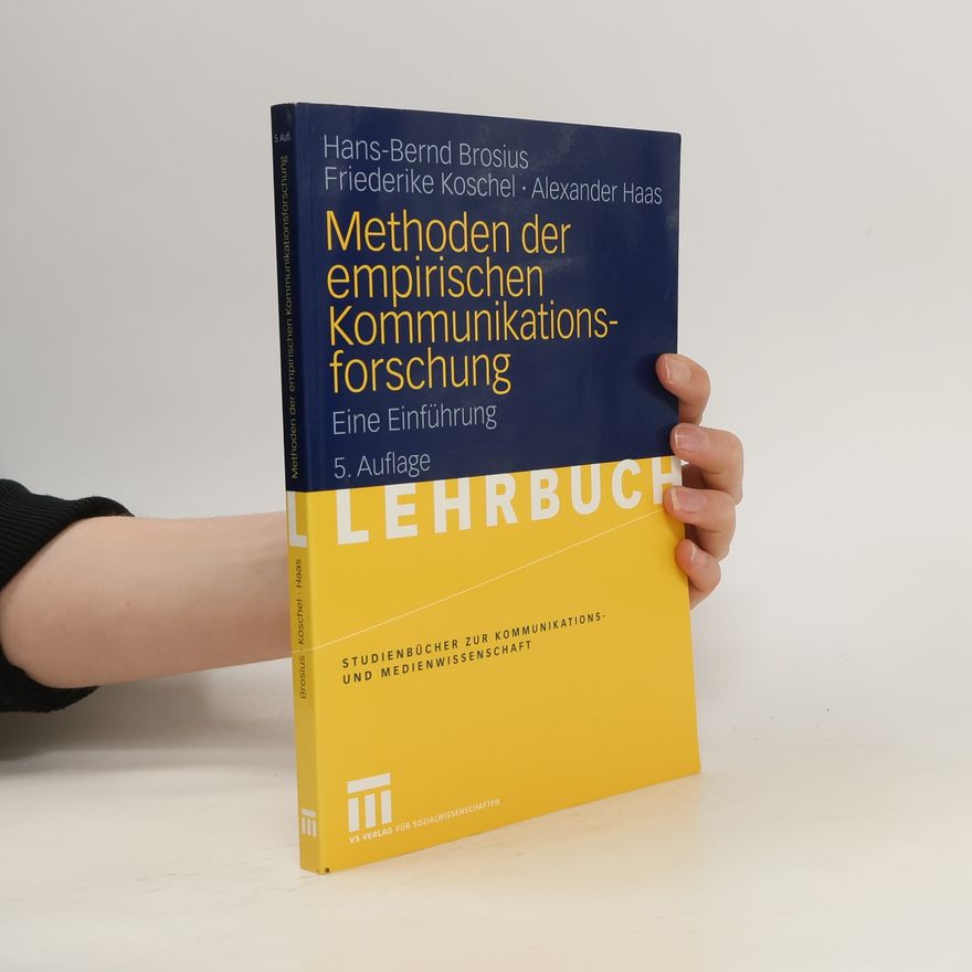 Hans Bernd Brosius Methoden der empirischen Kommunikationsforschung