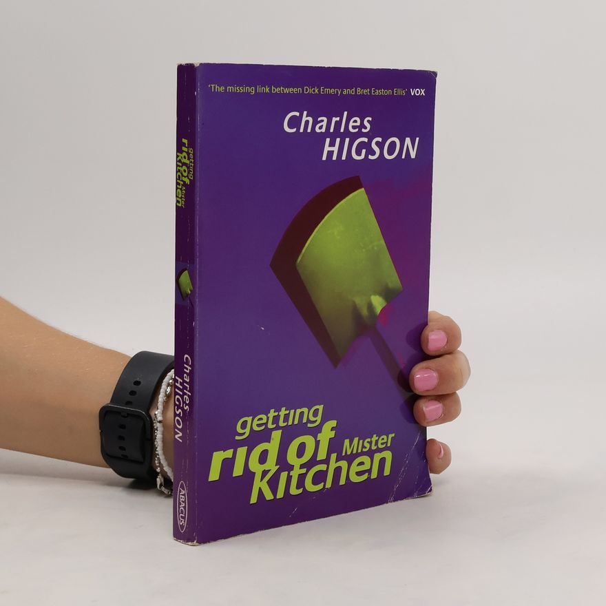 Charlie Higson Getting rid of Mister Kitchen