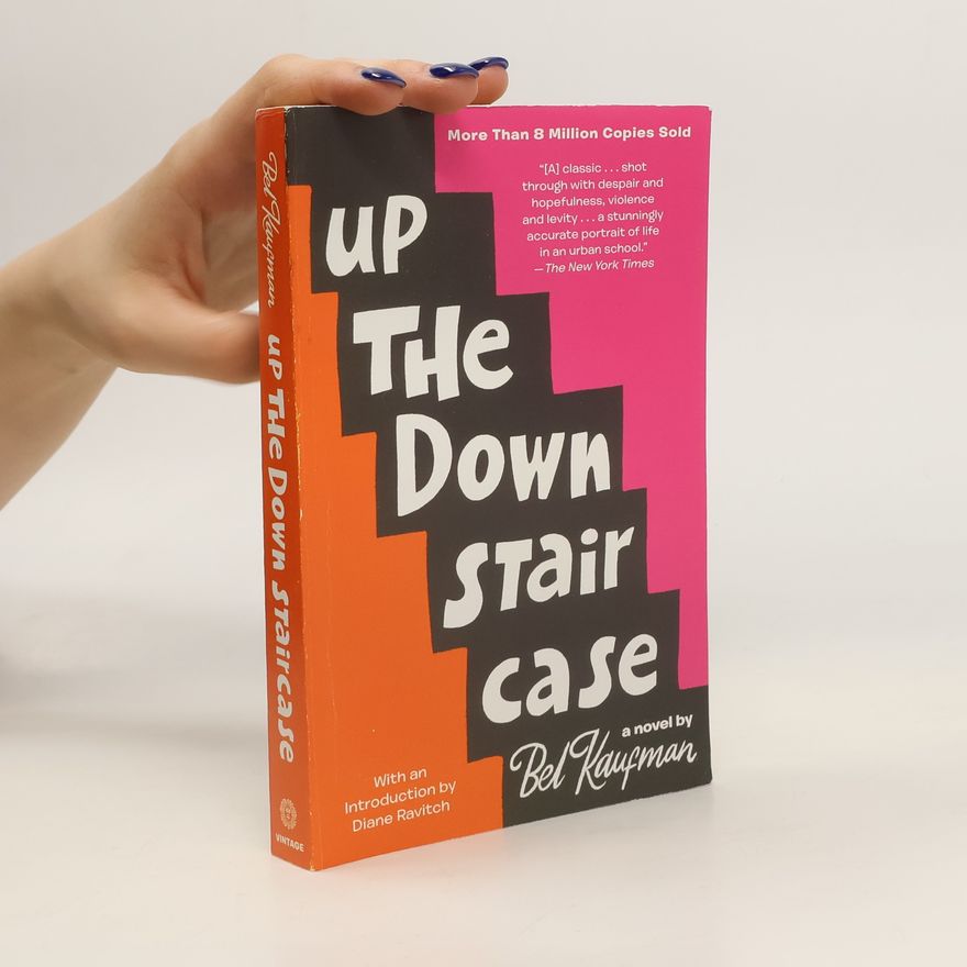 Bel Kaufman Up the Down Staircase
