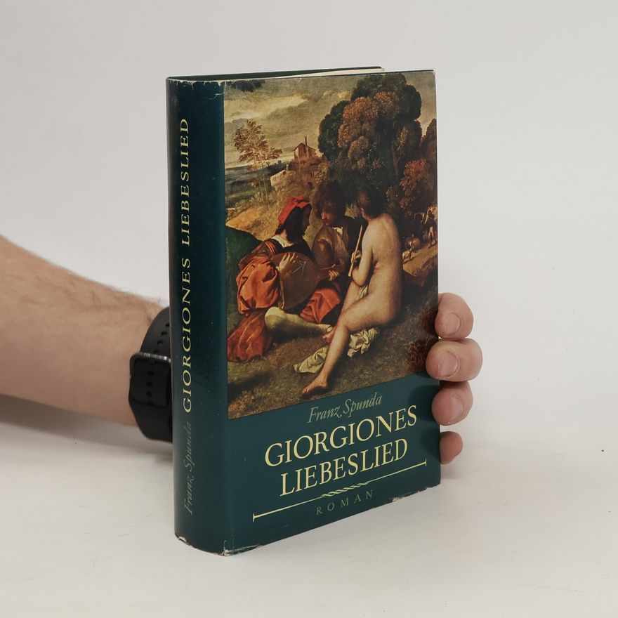 Franz Spunda Giorgiones Liebeslied