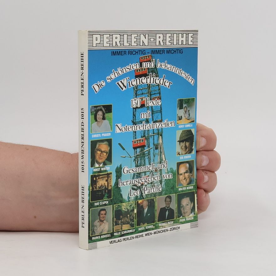 Leo Parthe Die schönsten und bekanntesten Wienerlieder