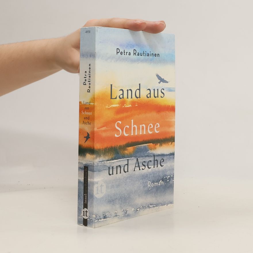 Petra Rautiainen Land aus Schnee und Asche