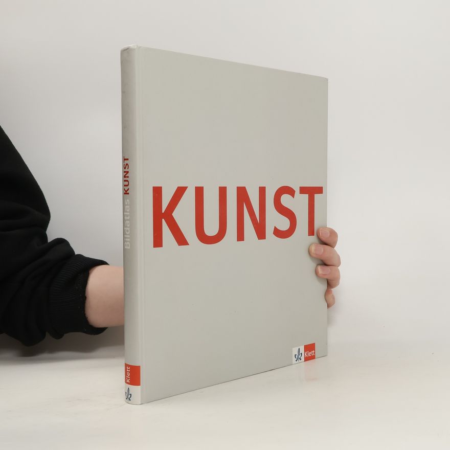 Karin Thomas Kunst Bildatlas. Kunstentwicklung aus heutiger Sicht, Schülerbuch