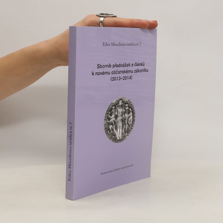 Antonín Mokrý Sborník přednášek a článků k novému občanskému zákoníku (2013-2014)