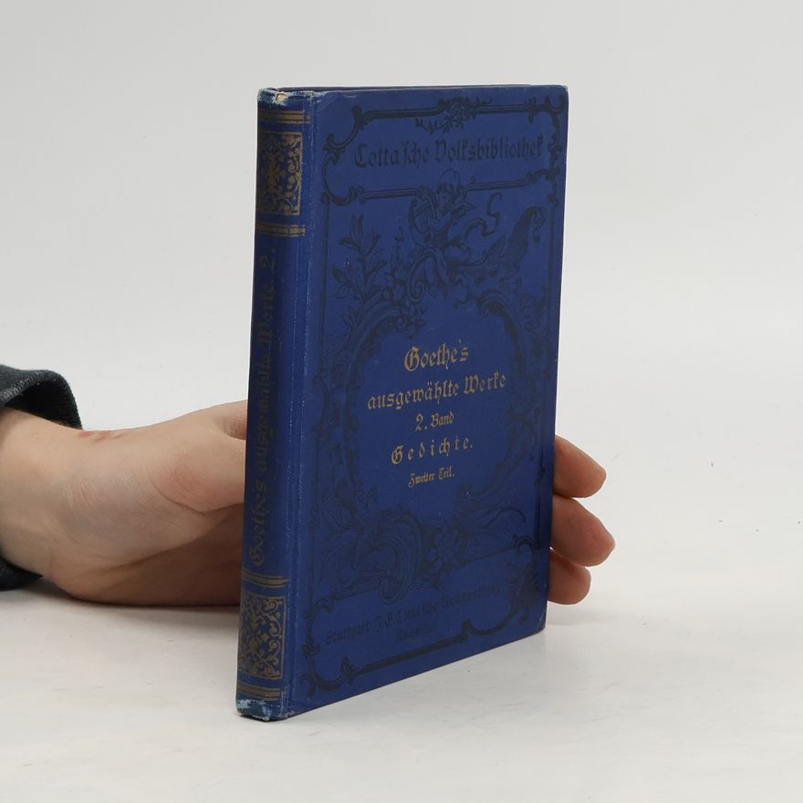 Johann Wolfgang von Goethe Goethes ausgewählte Werke 2