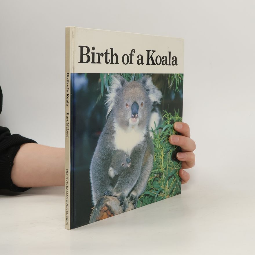 Denise Burt Birth of a Koala