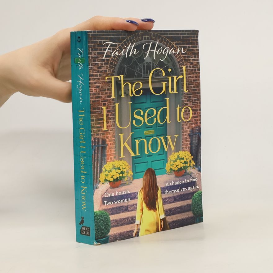 Faith Hogan The Girl I Used to Know