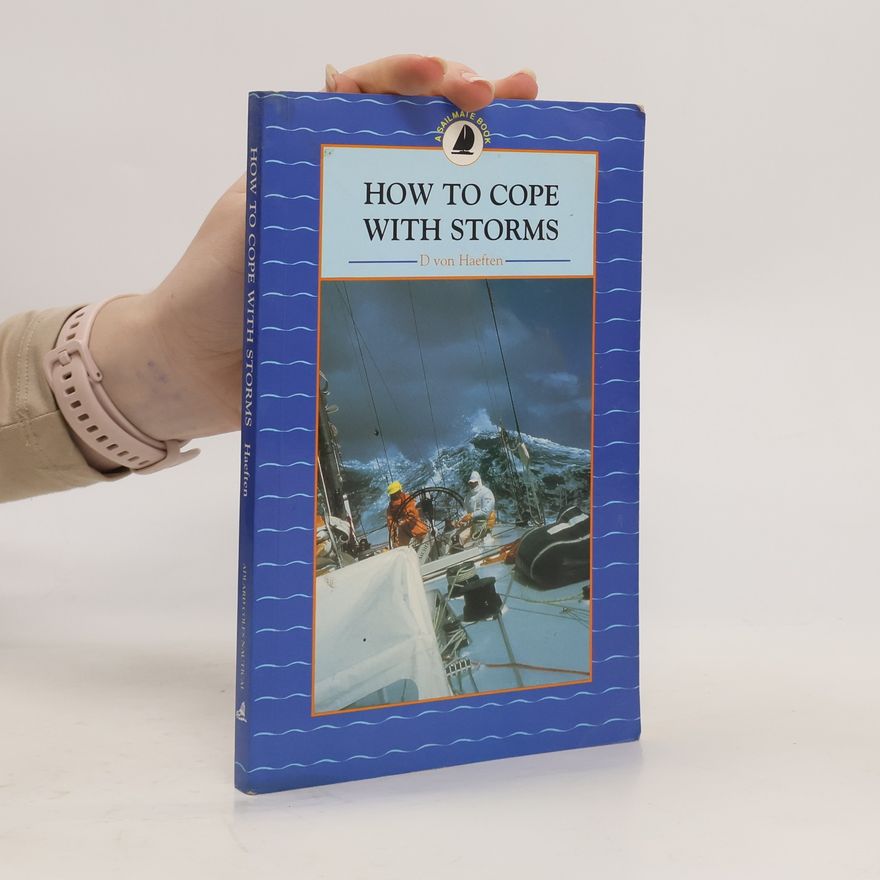 Dietrich von Haeften How to cope with storms