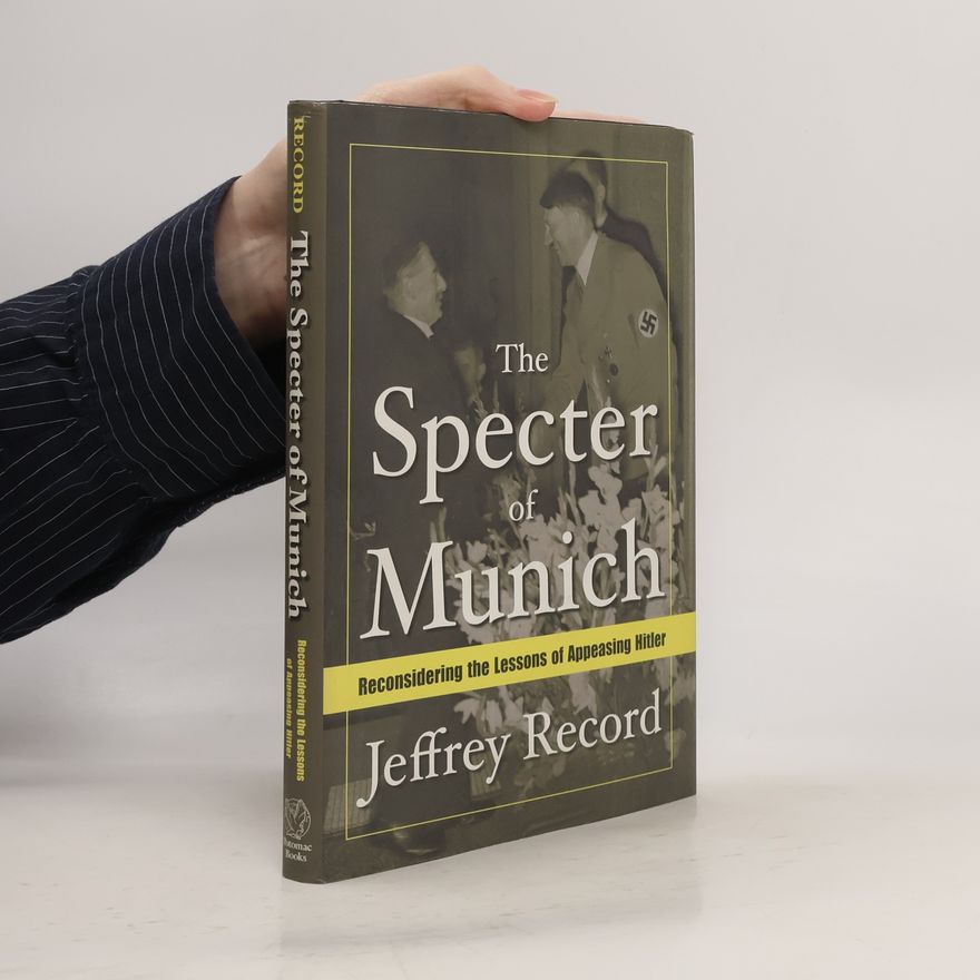 Jeffrey Record The Specter of Munich