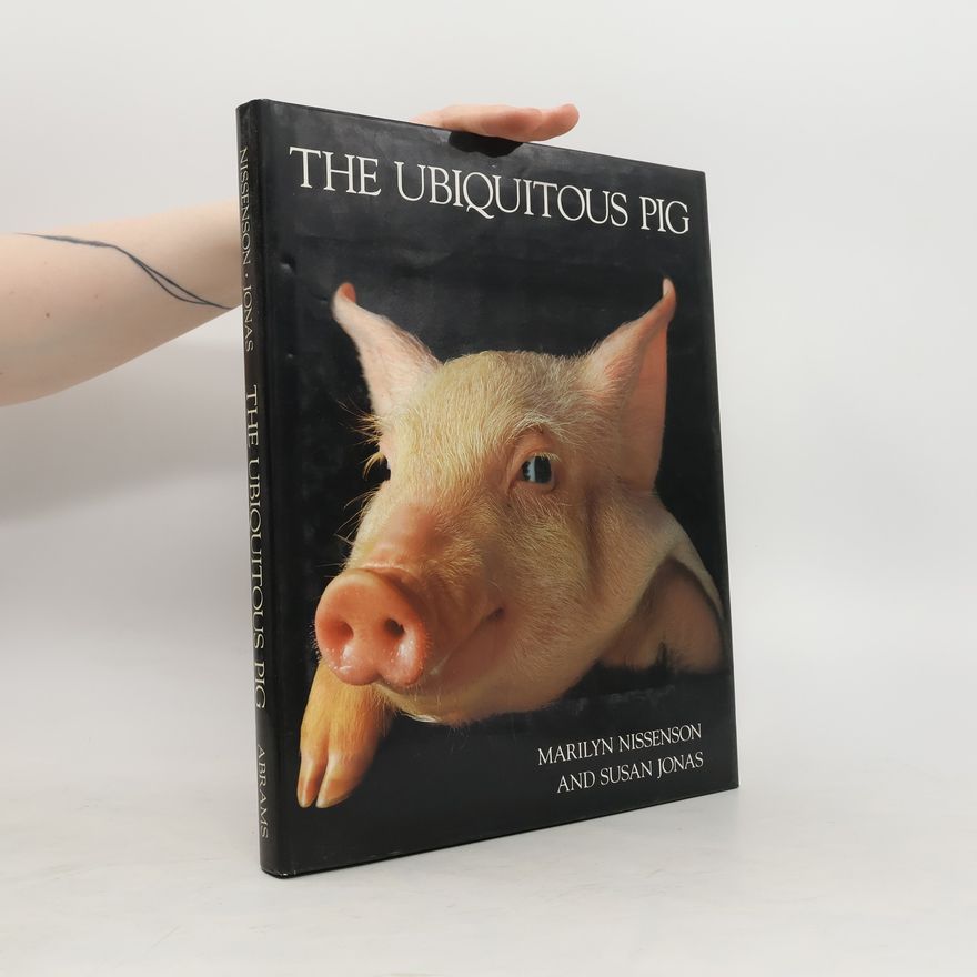 Marilyn Nissenson The Ubiquitous Pig