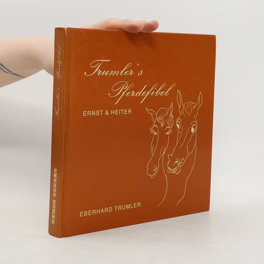 Eberhard Trumler Trumler's Pferdefibel