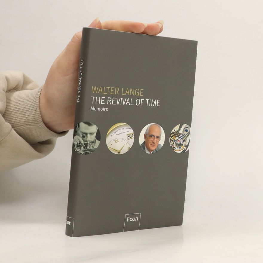 Walter Lange The Revival of Time