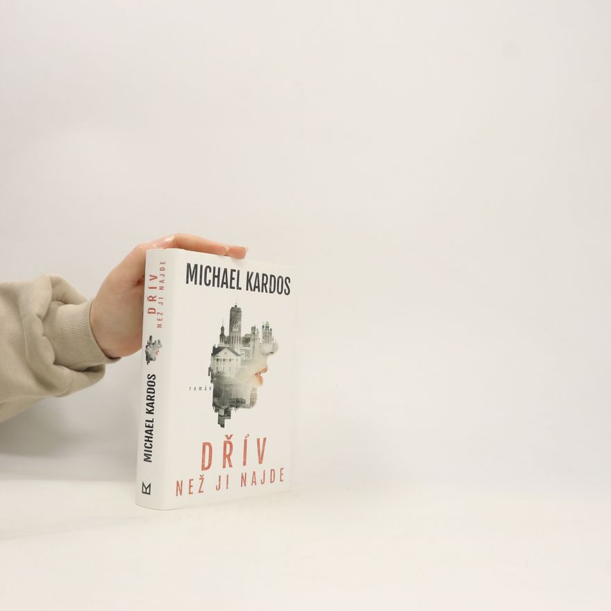 Michael Kardos Dřív než ji najde