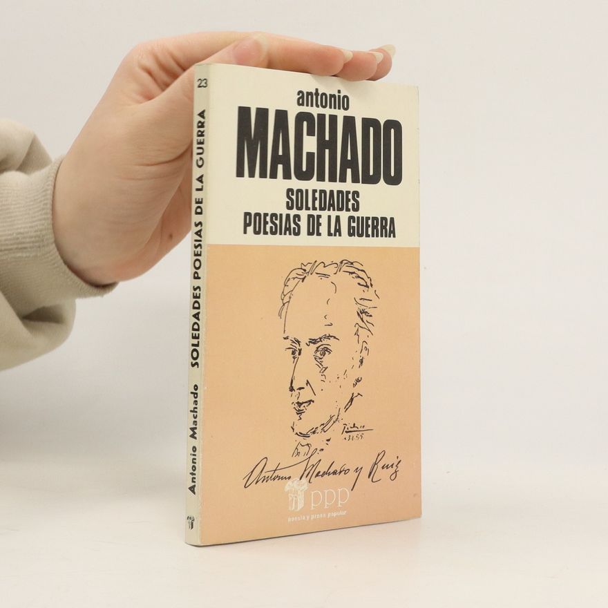 Antonio Machado Soledades Poesías de la Guerra