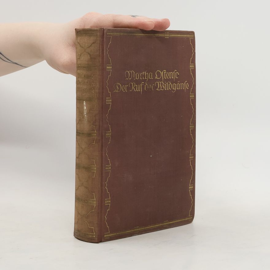 Martha Ostenso Der Ruf der Wildgänse