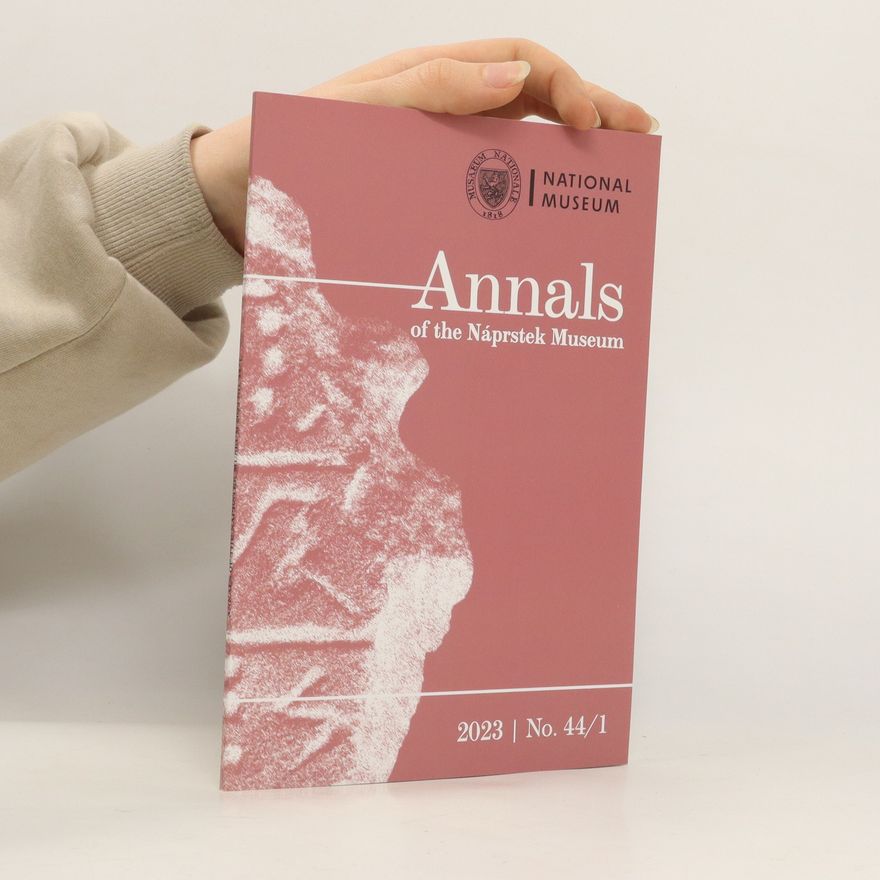 Collectif d'auteurs Annals of the Náprstek Museum 2023
