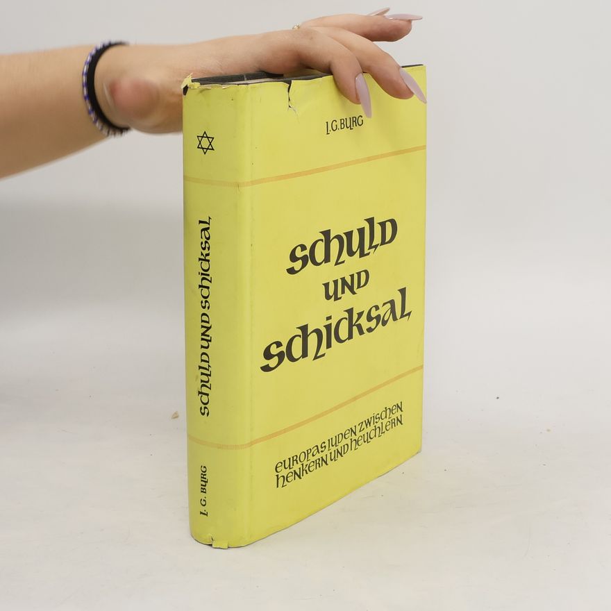 Autorenkollektiv Schuld und Schicksal. Europas Juden zwischen Henkern und Heuchlern