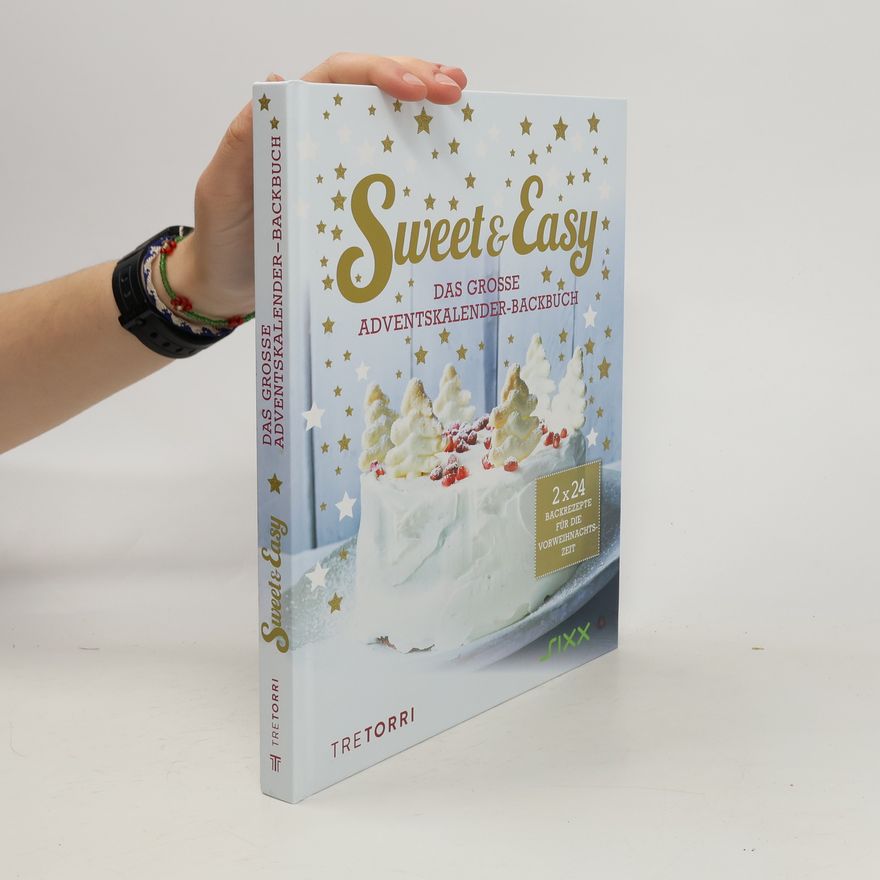 Frenzel Ralf Sweet & Easy - Das große Adventskalender-Backbuch