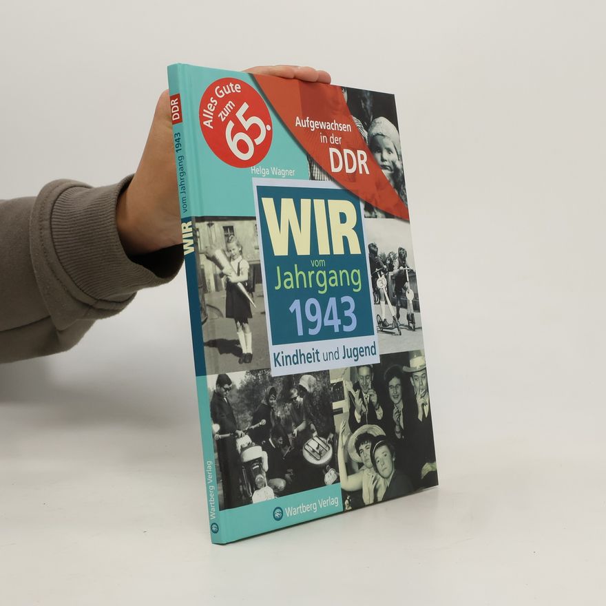 Helga Wagner Wir vom Jahrgang 1943