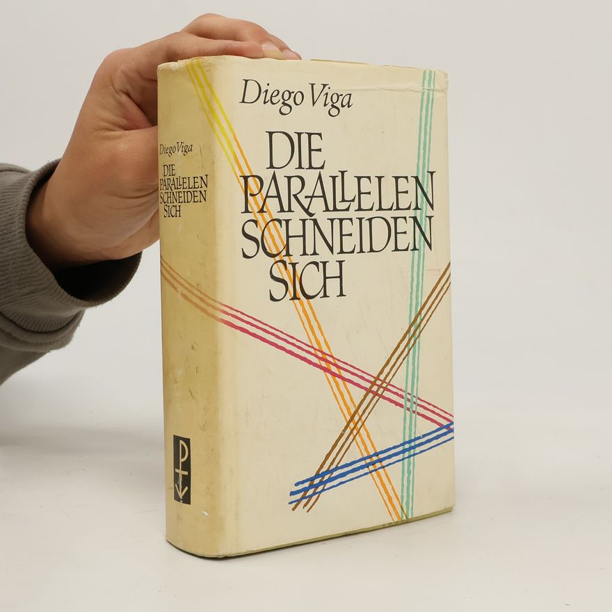 Diego Viga Die Parallelen schneiden sich