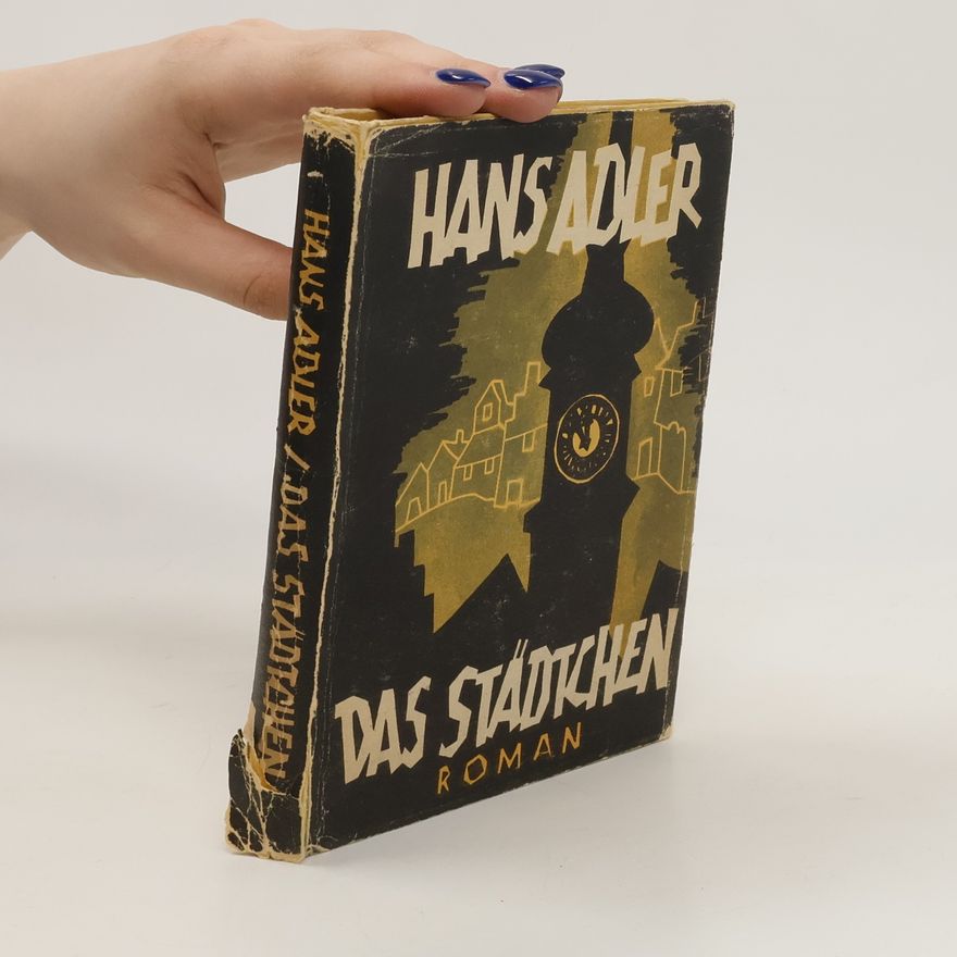 Hans Günther Adler Das Städtchen