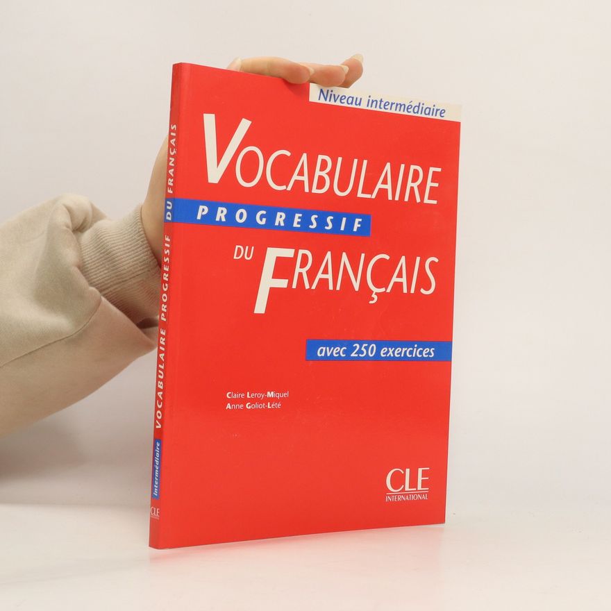 Claire Leroy-Miquel Vocabulaire progressif du français