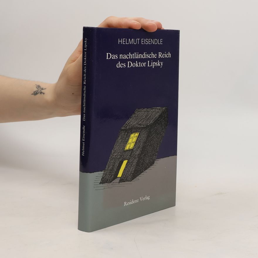 Helmut Eisendle Das nachtländische Reich des Doktor Lipsky