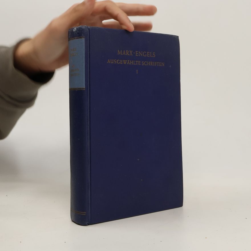 Karl Marx Ausgewählte Schriften I
