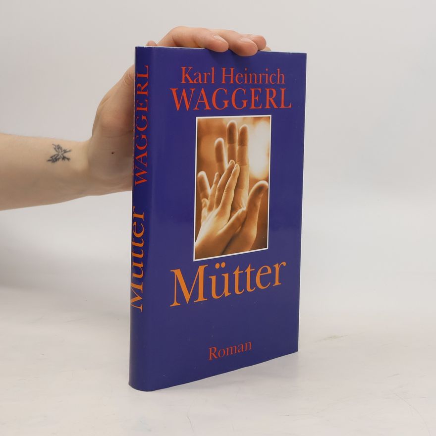 Karl Heinrich Waggerl Mütter