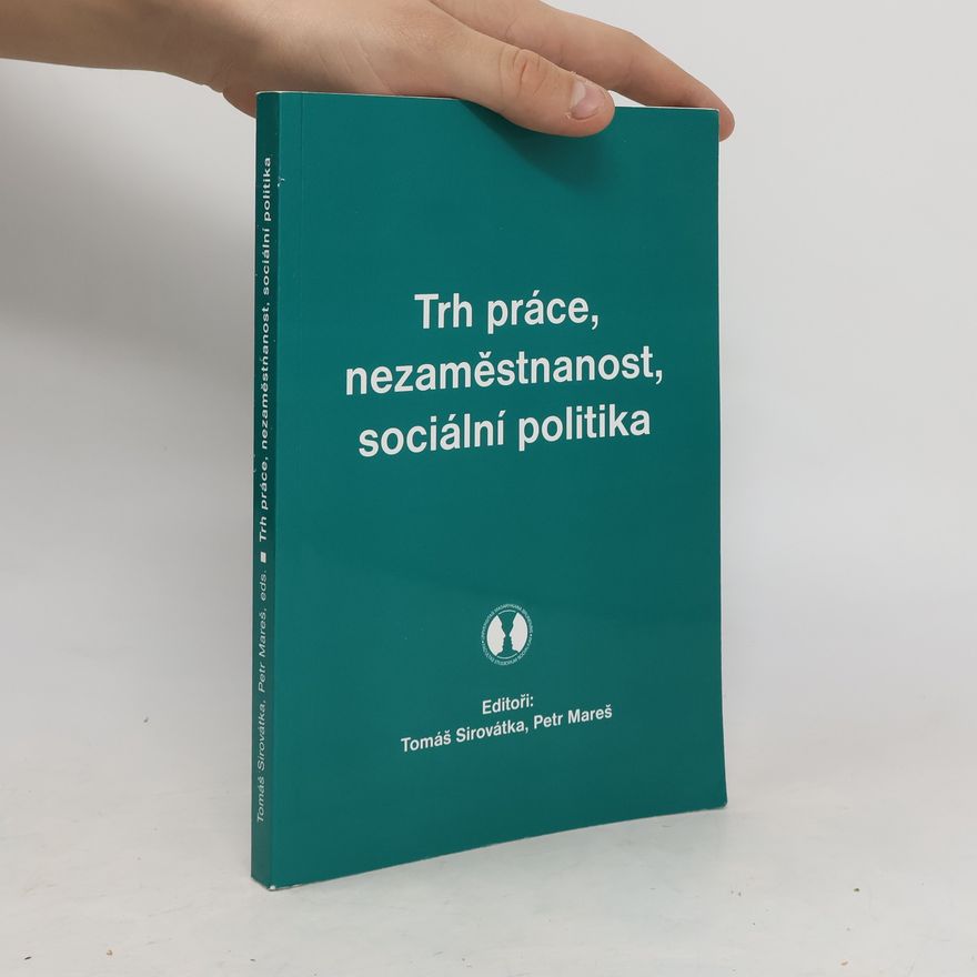 Tomáš Sirovátka Trh práce, nezaměstnanost, sociální politika