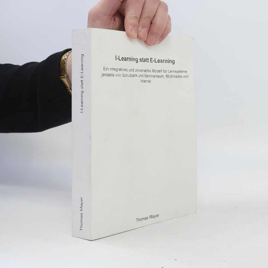 Thomas Mayer I-Learning statt E-Learning