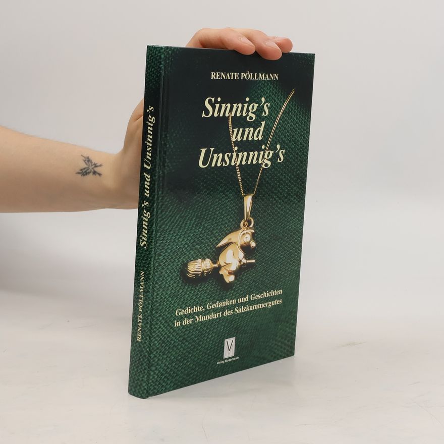 Renate Pöllmann Sinnig's und Unsinnig's