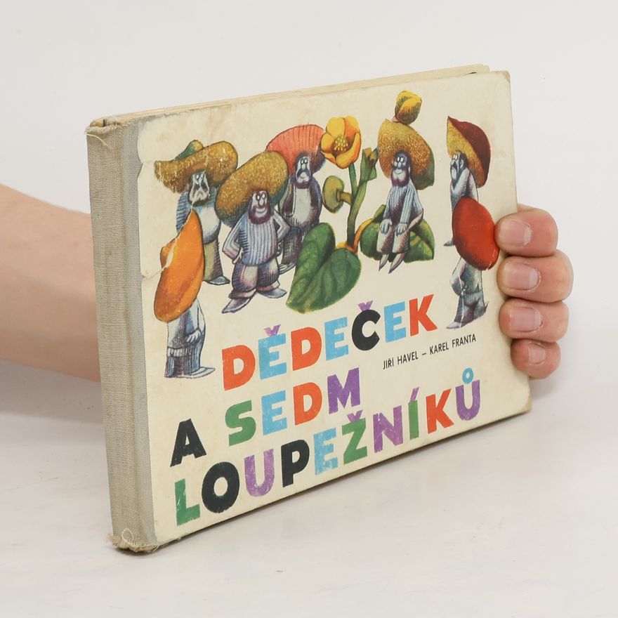 Karel Franta Dědeček a sedm loupežníků