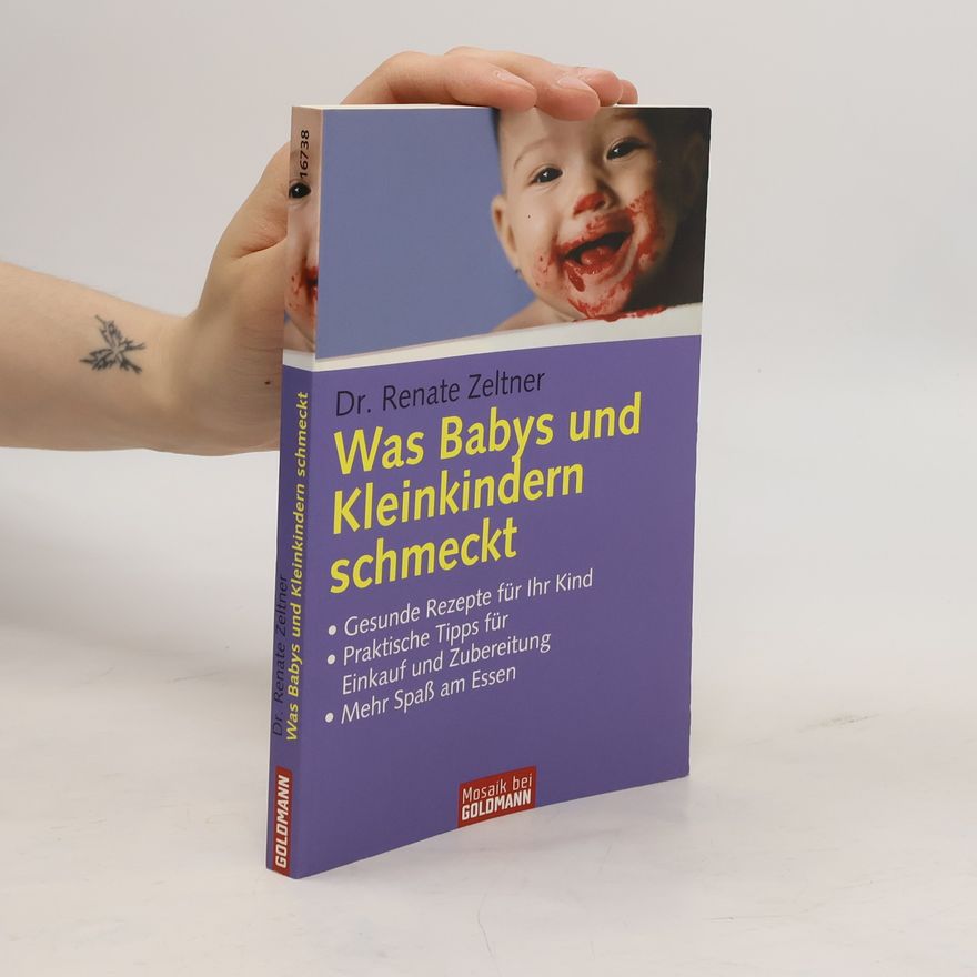 Renate Zeltner Was Babys und Kleinkindern schmeckt