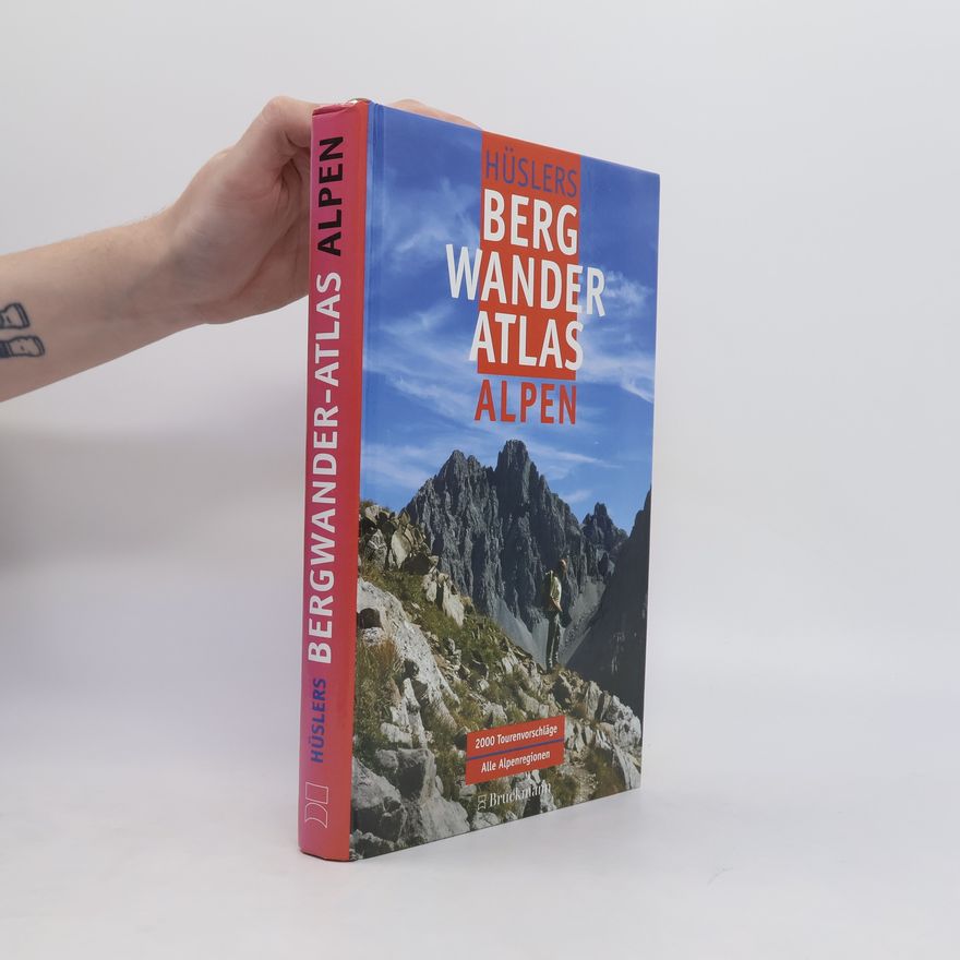 Eugen Eduard Hüsler Hüslers Bergwanderatlas Alpen