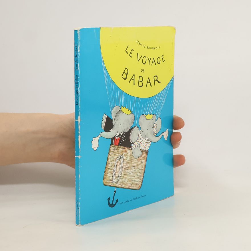 Jean de Brunhoff Le Voyage de Babar