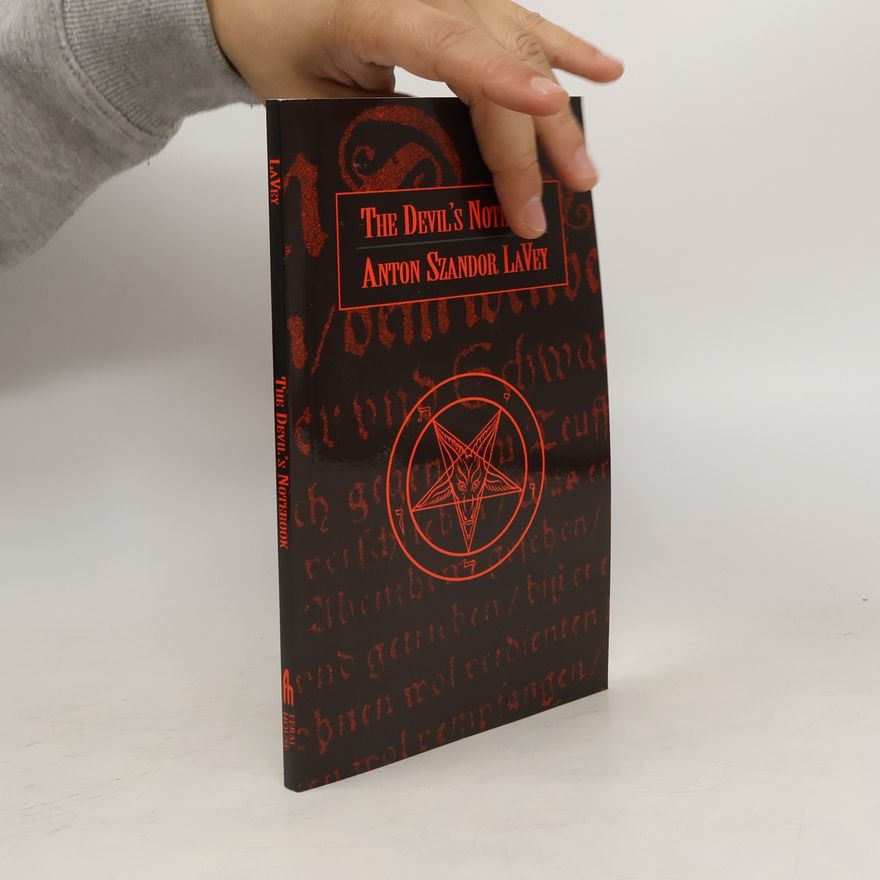 Anton Szandor La Vey The Devil's Notebook