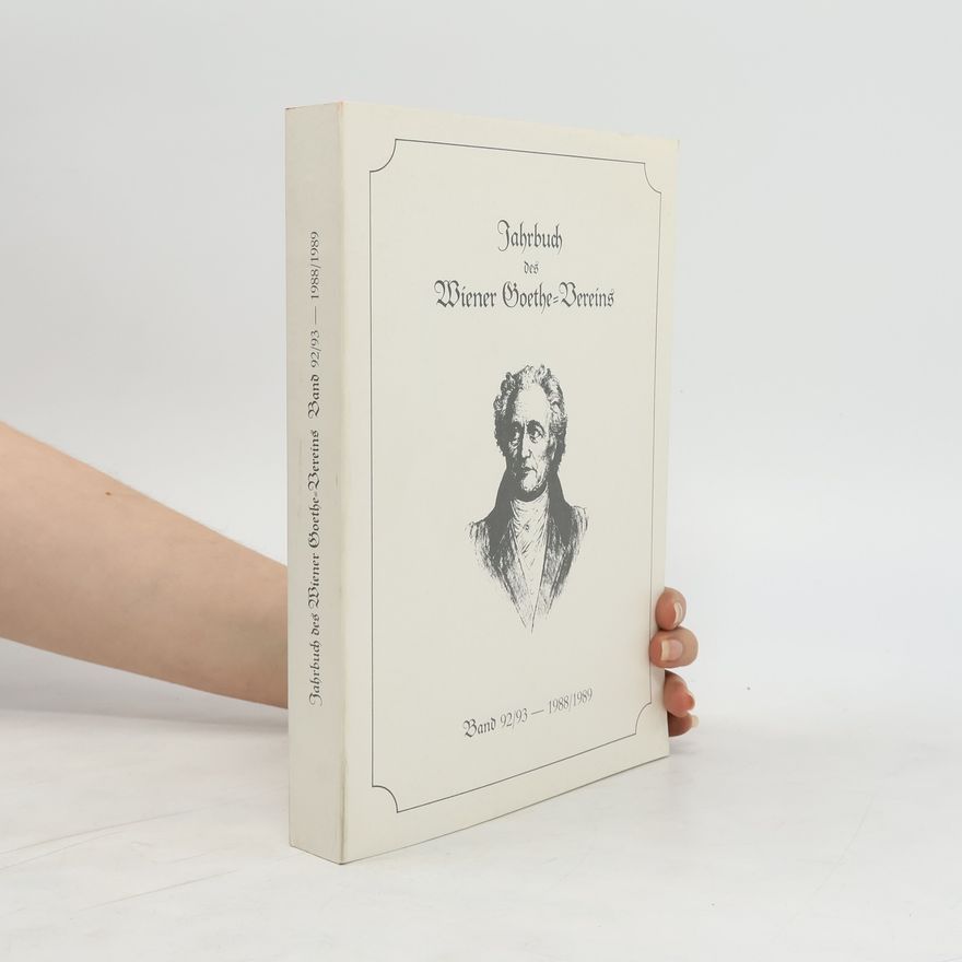 Kolektiv autorů Jahrbuch des Wiener Goethe-Vereins. Band 92/93-1988/1989