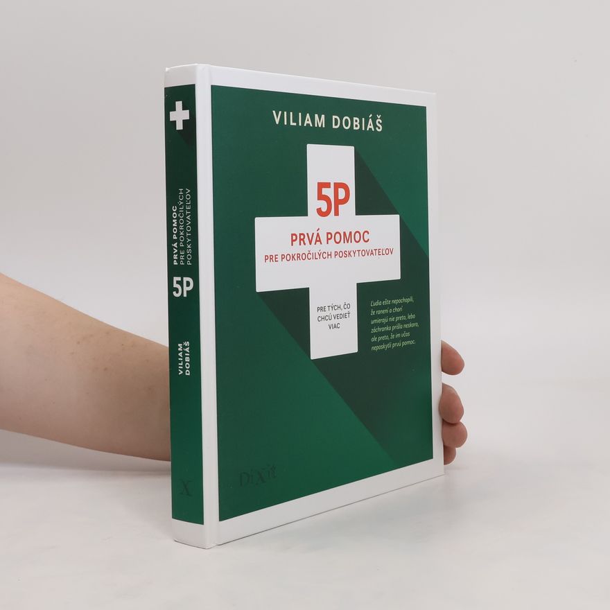 Viliam Dobiáš 5P: Prvá pomoc pre pokročilých