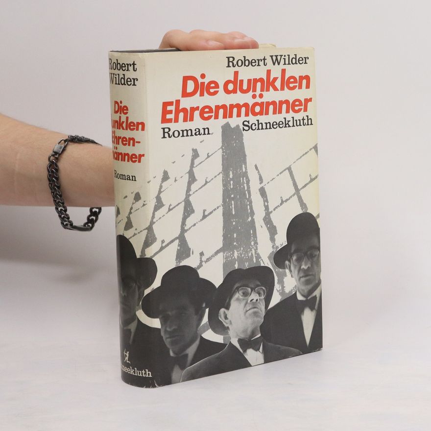 Robert Wilder Die dunklen Ehrenmänner