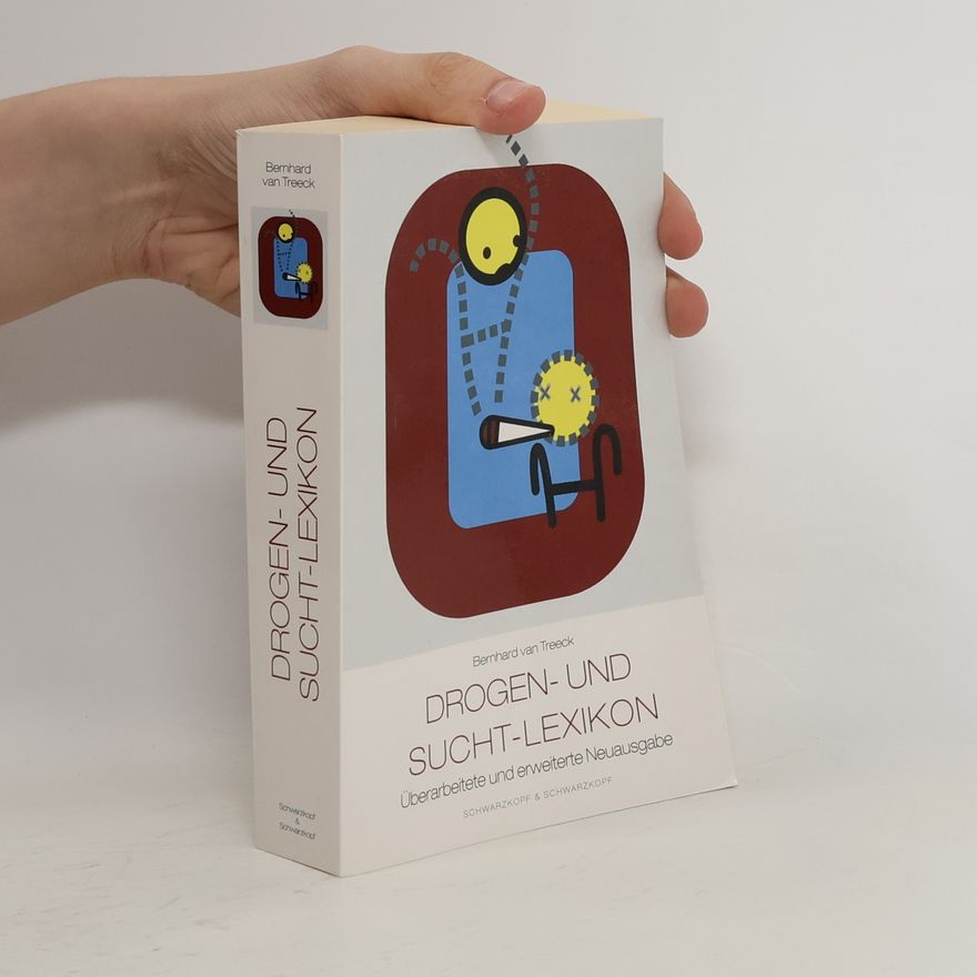 Bernhard van Treeck Drogen- und Sucht-Lexikon