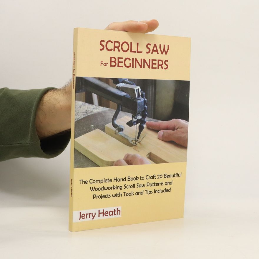 Jerry Heath Scroll Saw for Beginners