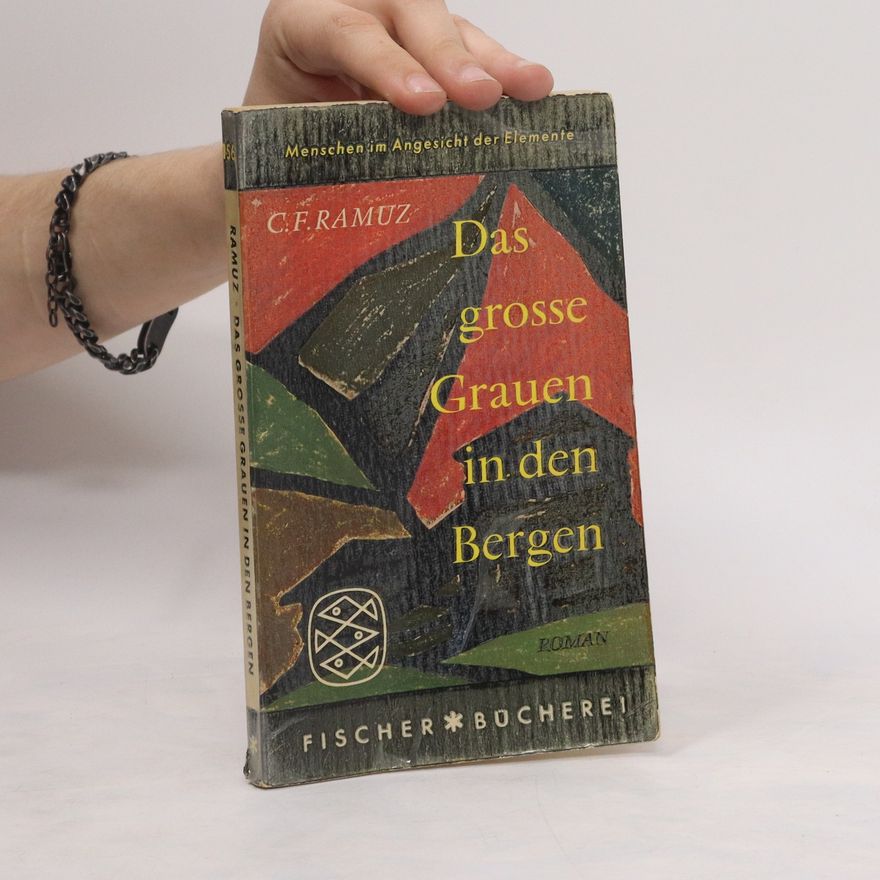 Charles Ferdinand Ramuz Das grosse Grauen in den Bergen