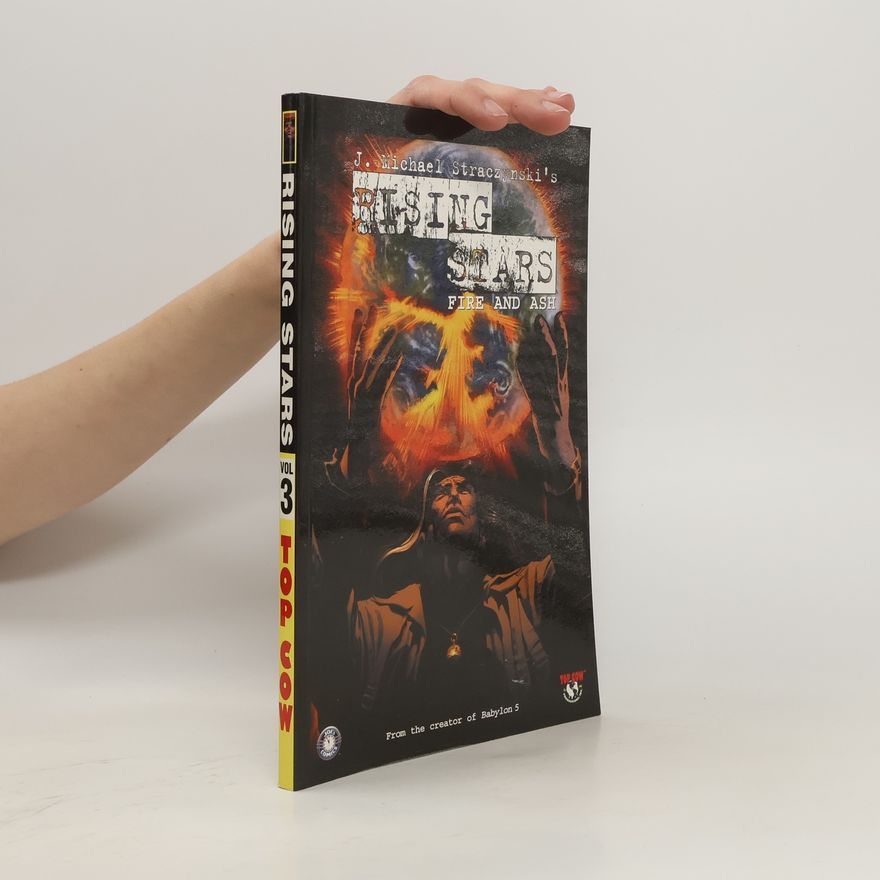 J. Michael Straczynski Rising Stars. Fire and Ash. Vol. 3