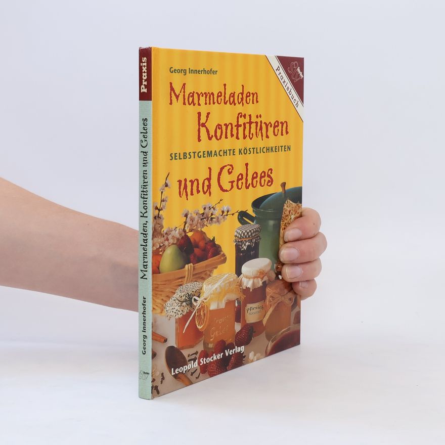 Georg Innerhofer Marmeladen, Konfitüren und Gelees