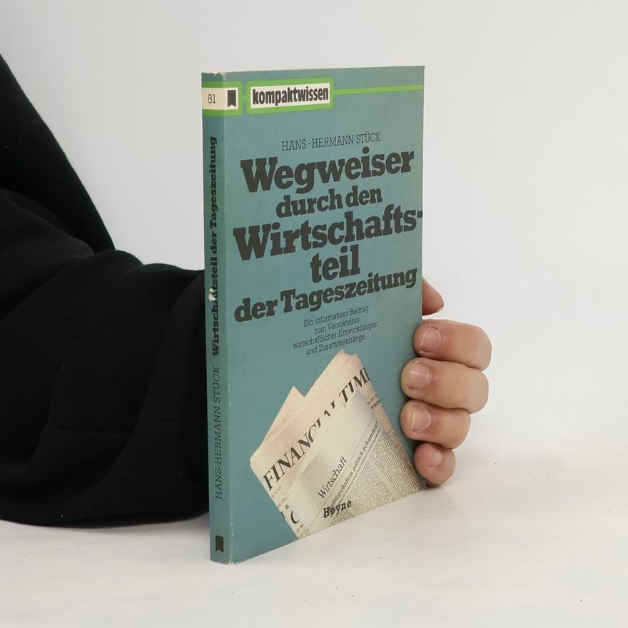 Hans-Hermann Stück Wegweiser durch den Wirtschaftsteil der Tageszeitung