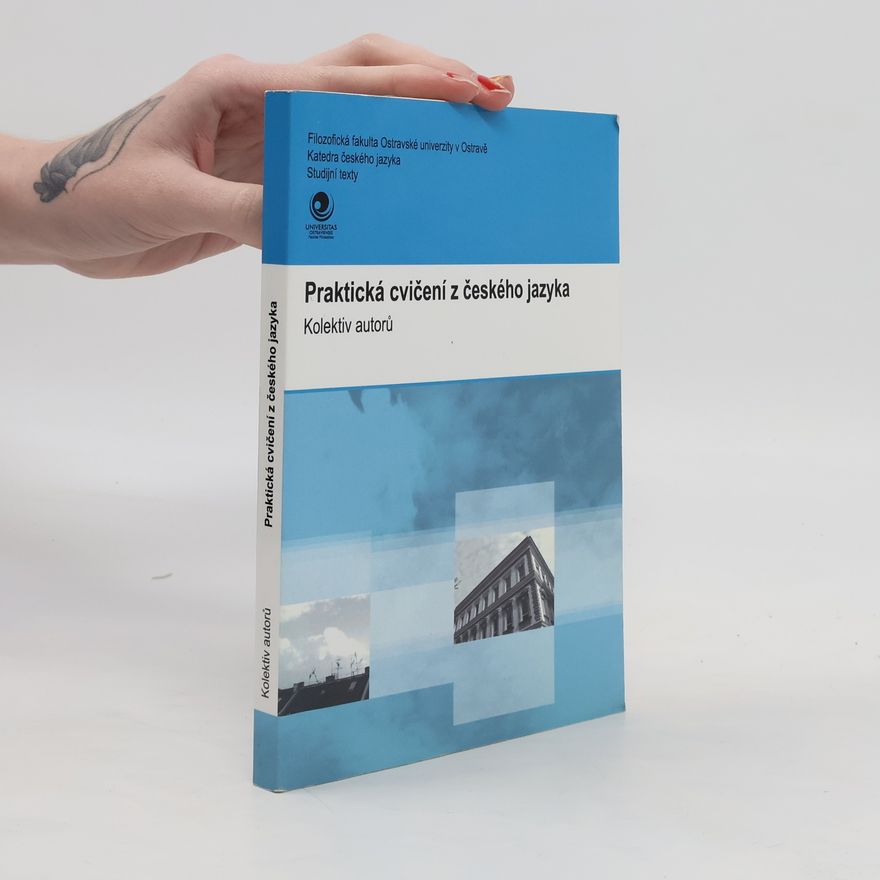 Ostravská Univerzita. Katedra Českého Jazyka Praktická cvičení z českého jazyka