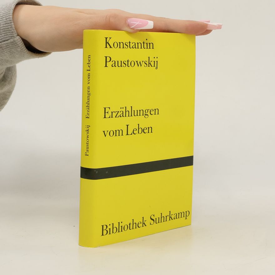 Konstantin Paustovski Erzählungen vom Leben