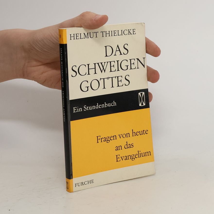 Helmut Thielicke Das Schweigen Gottes